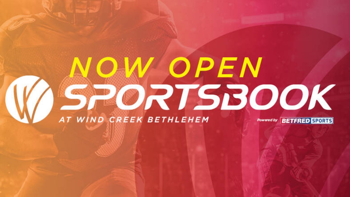 Wind Creek Bethlehem Opens Sportsbook Powered by Betfred Sports