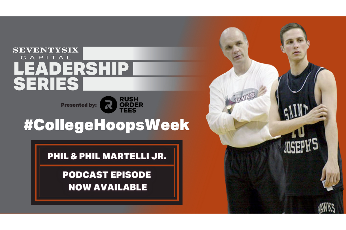 Phil Martelli and Phil Martelli Jr. Join Today's Leadership Series!