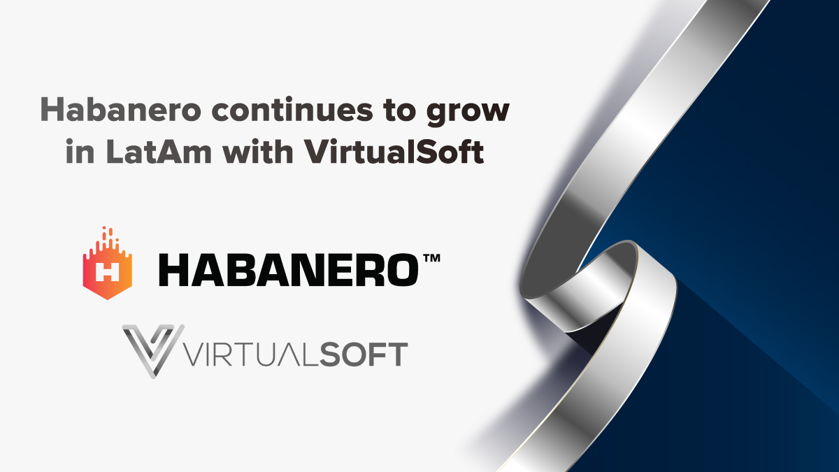 Habanero continues to grow in LatAm with VirtualSoft