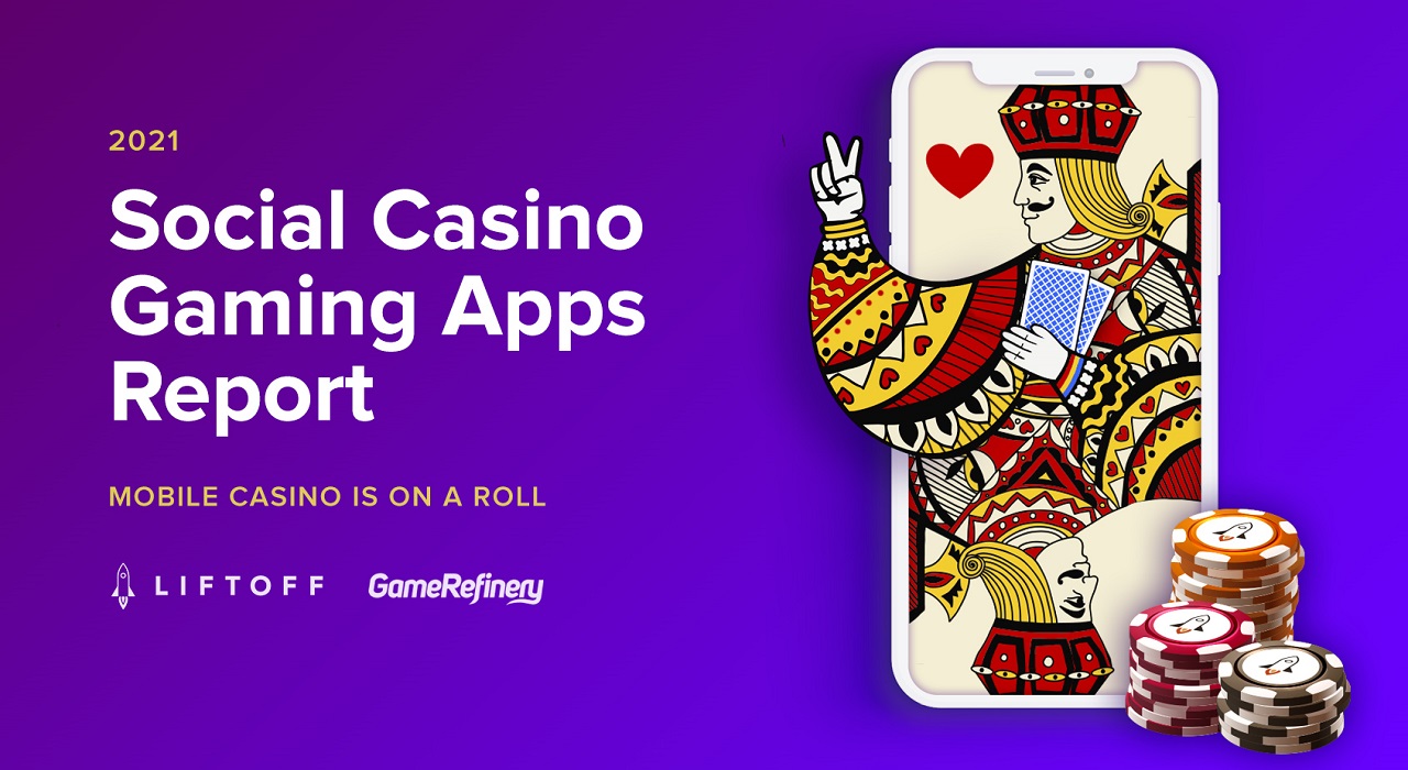 iOS Users Spent $1 Billion in Social Casino Apps Amid COVID-19 Pandemic, Says New Report from Liftoff and GameRefinery