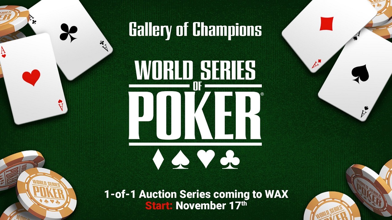 World Series of Poker® Launches Historic 1-of-1 NFTs Through Auctions on WAX