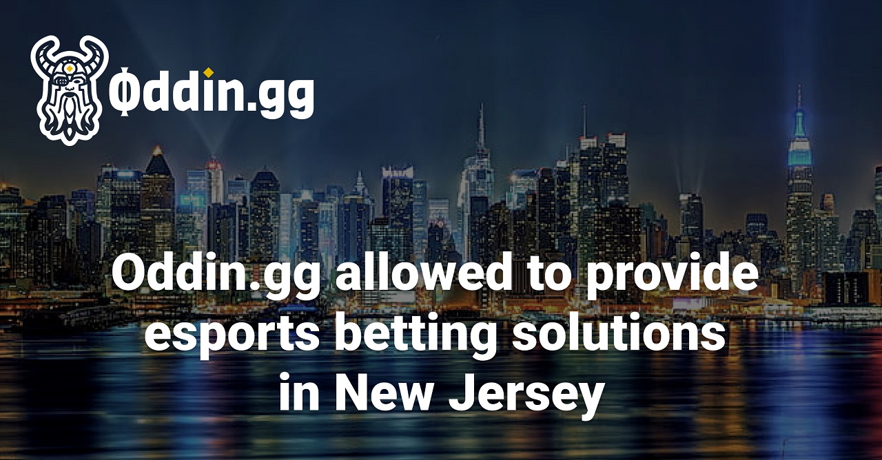 Oddin.gg allowed to provide esports betting solutions in New Jersey