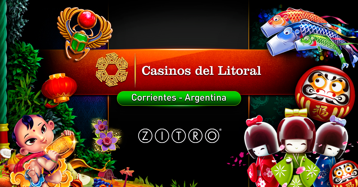 ZITRO'S MOST EMBLEMATIC MULTIGAMES MAKE THEIR DEBUT AT CASINOS DEL LITORAL IN THE PROVINCE OF CORRIENTES, ARGENTINA