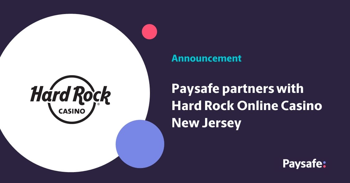 Paysafe partners with Hard Rock Online Casino New Jersey for payment processing solutions