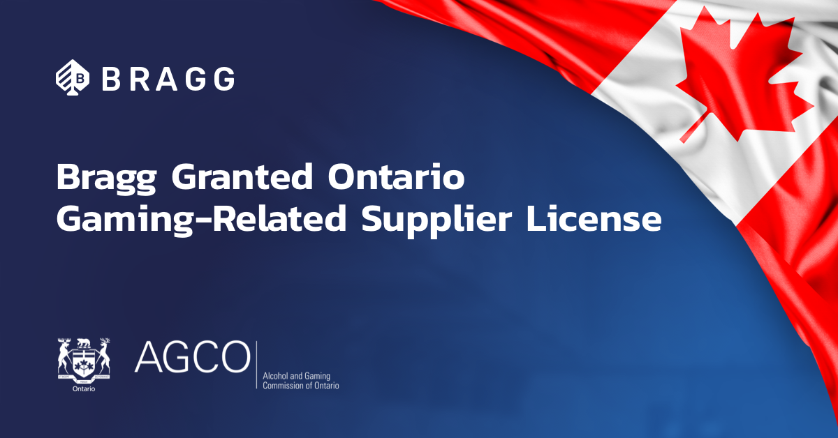 Bragg Granted Ontario Gaming-Related Supplier License