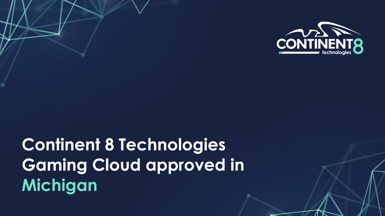 Continent 8 Technologies Gaming Cloud approved in Michigan