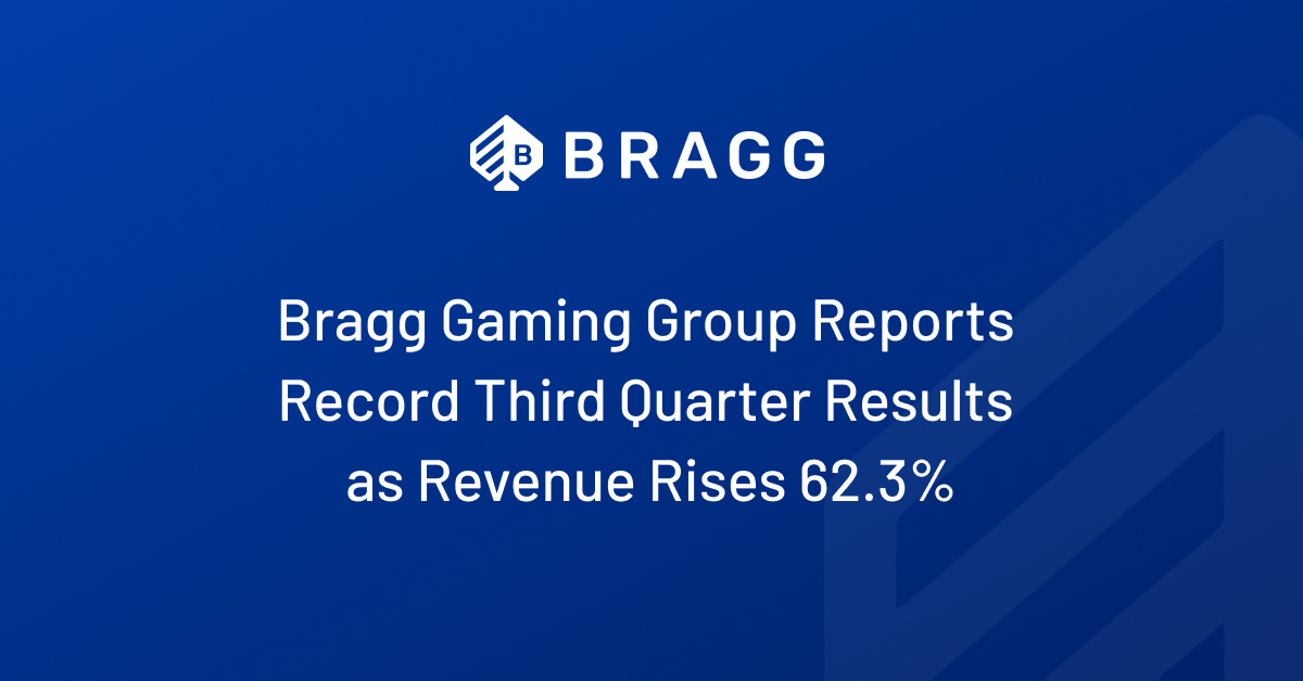 BRAGG GAMING GROUP REPORTS RECORD THIRD QUARTER RESULTS AS REVENUE RISES 62.3% TO €20.9 MILLION (USD $20.9 MILLION)