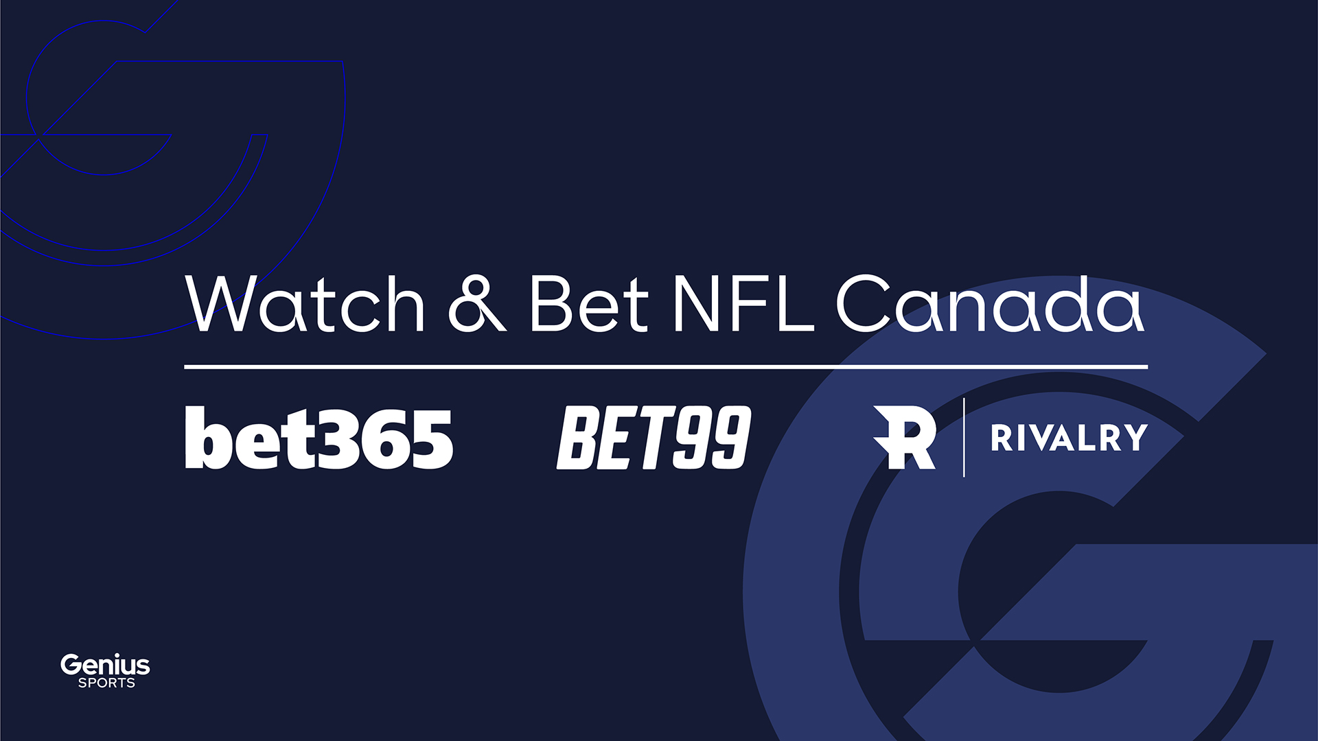 Genius Sports Strikes ‘Watch & Bet’ Partnerships for NFL Video Streams in Canada with Three Approved Sportsbooks