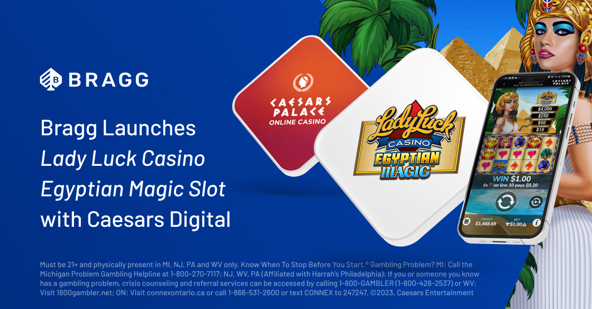 Bragg Launches Lady Luck Casino Egyptian Magic Slot with Caesars Digital