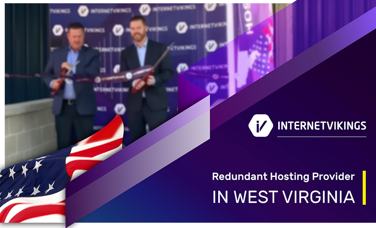 Internet Vikings Becomes the First and Only Hosting Provider Offering Redundancy in West Virginia