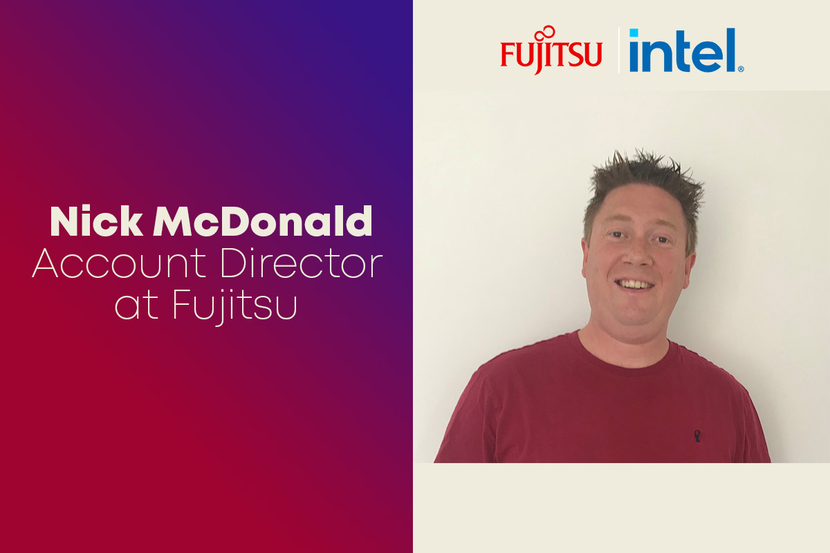 Exclusive Q&A w/ Nick McDonald, Account Director at Fujitsu