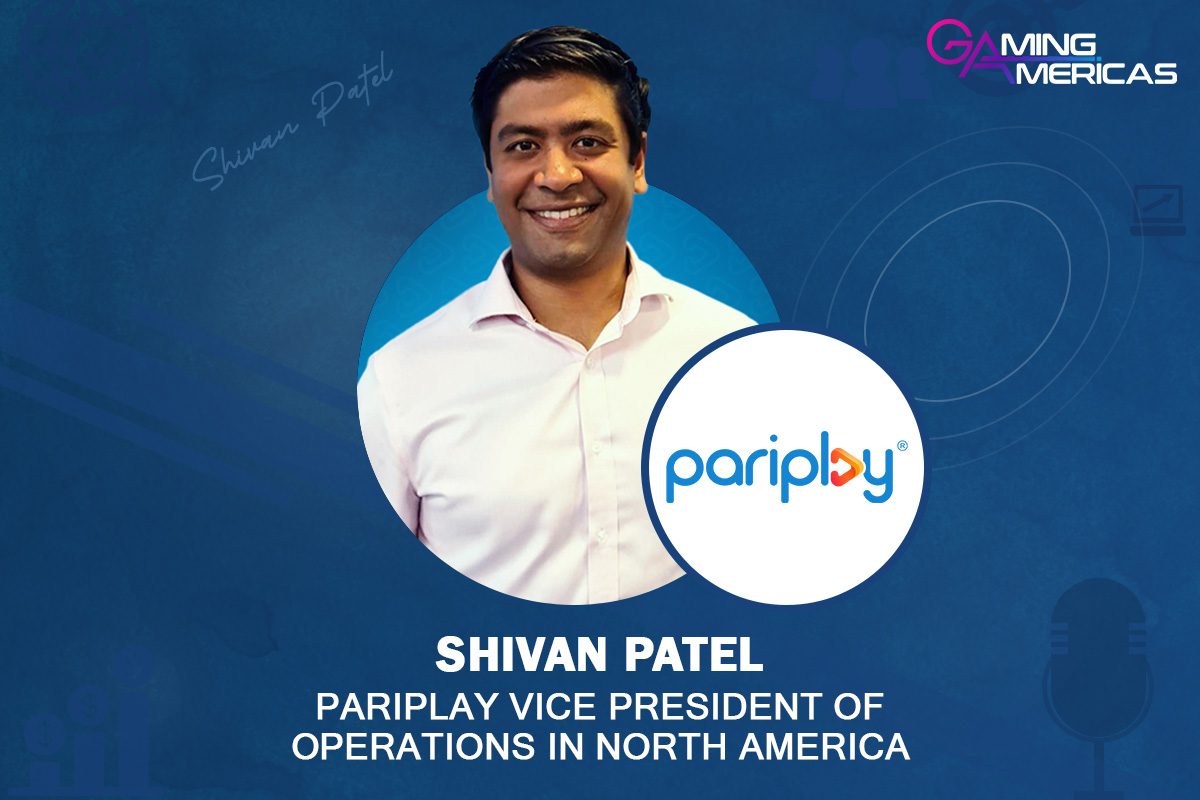 Exclusive Q&A w/ Shivan Patel, Pariplay's Vice President of Operations in North America