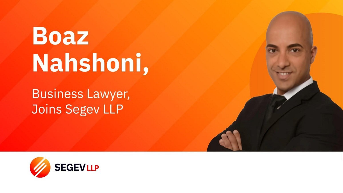 Segev LLP Welcomes Lawyer Boaz Nahshoni