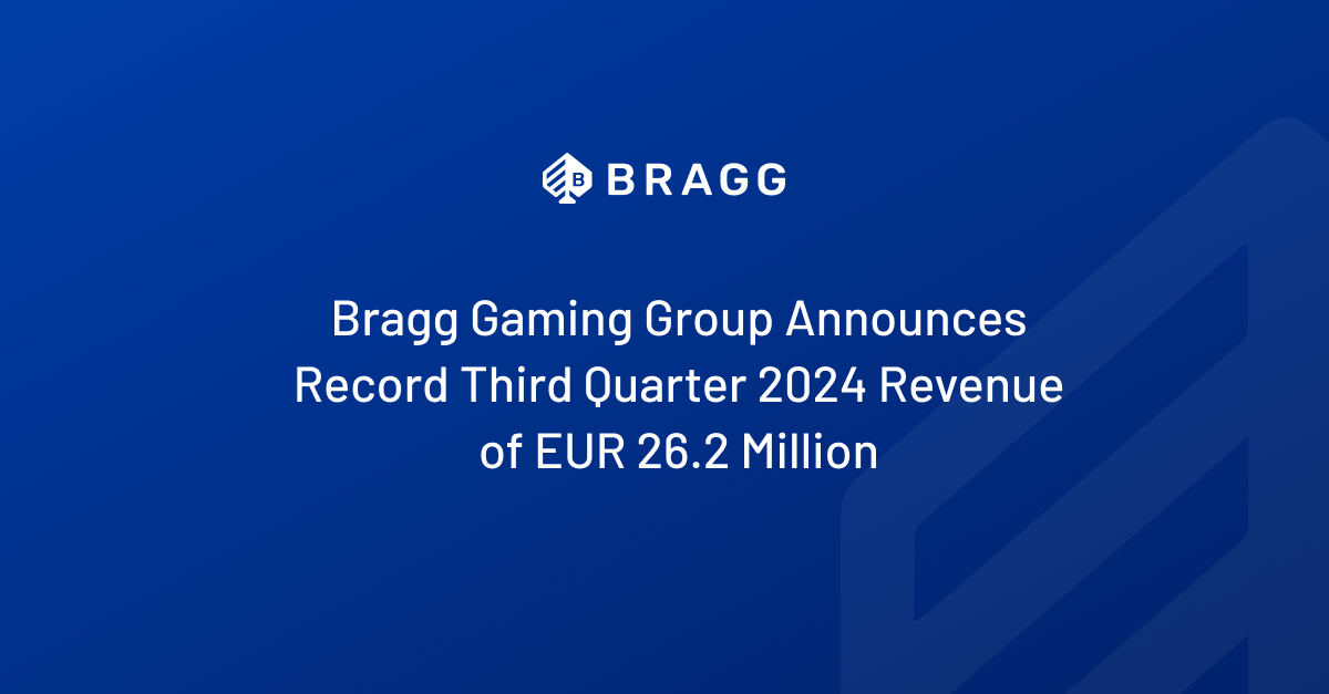 Bragg Gaming Group Announces Record Third Quarter 2024 Revenue of Eur 26.2 Million (USD 29.3 Million)