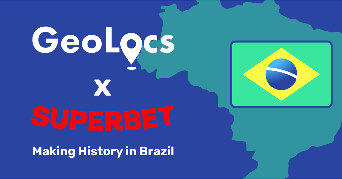 GeoLocs Partners with Superbet for Launch in Brazil’s Newly Regulated Online Gaming Market