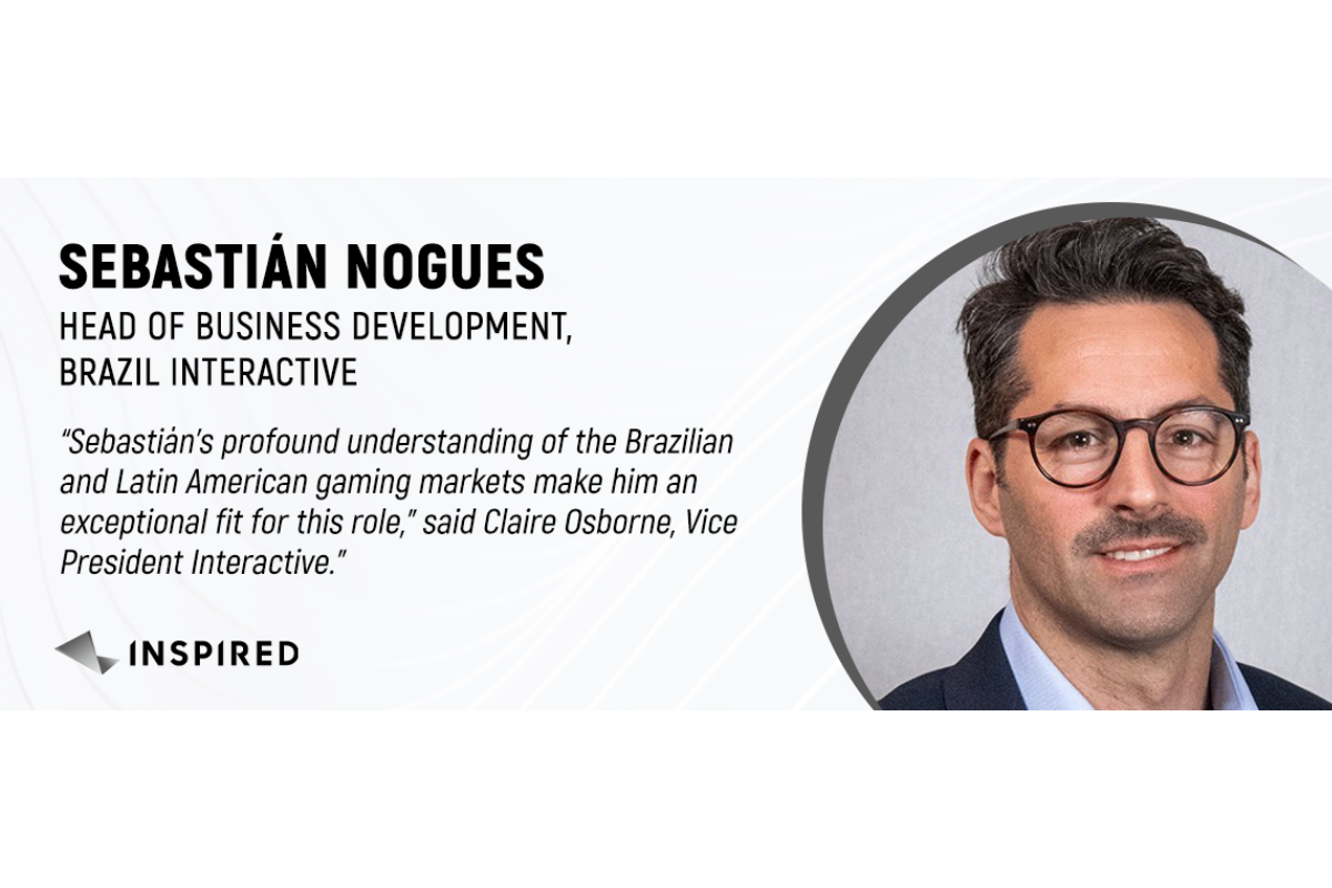 INSPIRED APPOINTS SEBASTIAN NOGUES AS HEAD OF BUSINESS DEVELOPMENT – BRAZIL INTERACTIVE