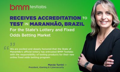 BMM Testlabs Earns Accreditation in Maranhão, Brazil To Test Fixed Odds Betting Systems and Lottery Platforms