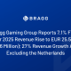 Bragg Gaming Group Reports 7.1% First Quarter 2025 Revenue Rise to EUR 25.5 Million (USD 28.6 Million); 27% Revenue Growth Achieved Excluding the Netherlands