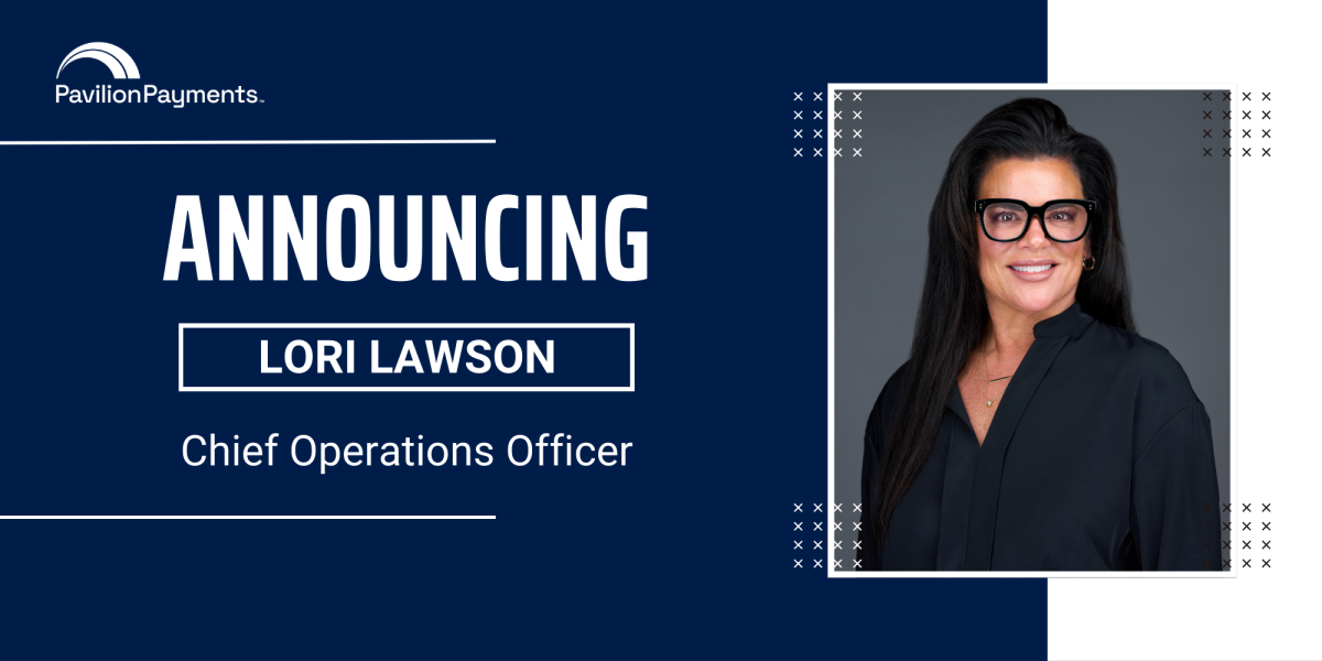 Pavilion Payments Names Lori Lawson Chief Operations Officer