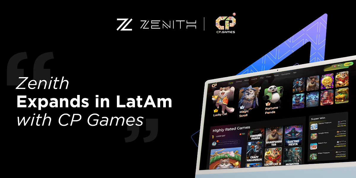 Zenith expands in LatAm with exclusive CP Games content distribution deal