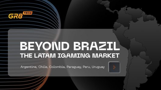 Beyond Brazil: GR8 Tech's Comprehensive Guide to Latin America's Six Key iGaming Markets