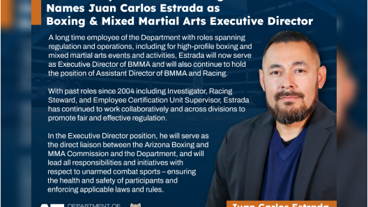 Arizona Department of Gaming Names Juan Carlos Estrada as Boxing and Mixed Martial Arts Executive Director