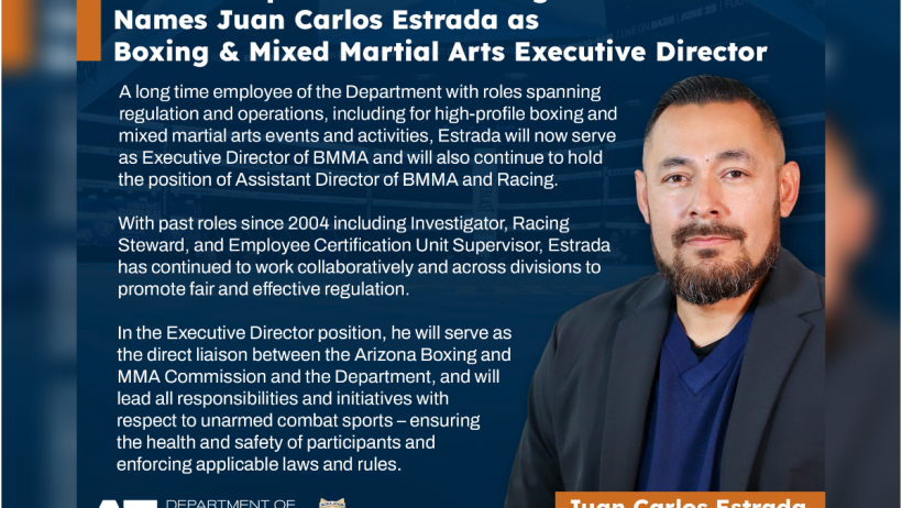 Arizona Department of Gaming Names Juan Carlos Estrada as Boxing and Mixed Martial Arts Executive Director