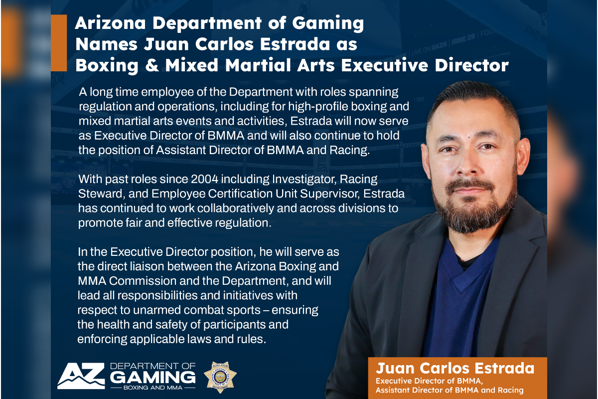 Arizona Department of Gaming Names Juan Carlos Estrada as Boxing and Mixed Martial Arts Executive Director