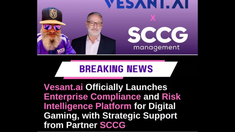 Vesant.ai Officially Launches Enterprise Compliance and Risk Intelligence Platform for Digital Gaming, with Strategic Support from Partner SCCG