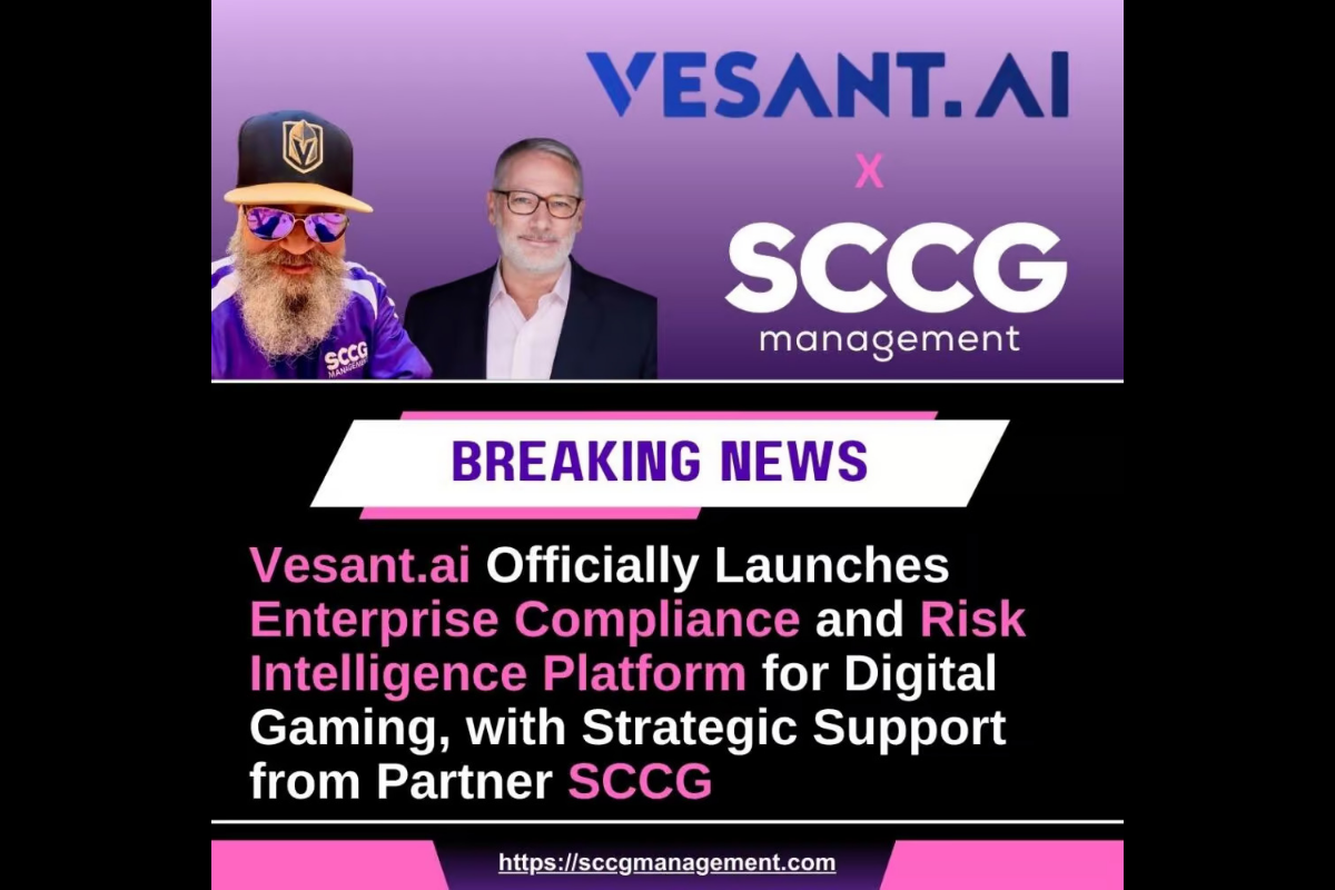 Vesant.ai Officially Launches Enterprise Compliance and Risk Intelligence Platform for Digital Gaming, with Strategic Support from Partner SCCG