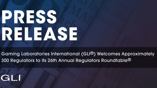 GLI Welcomes Around 300 Regulators to its 26th Annual Regulators Roundtable